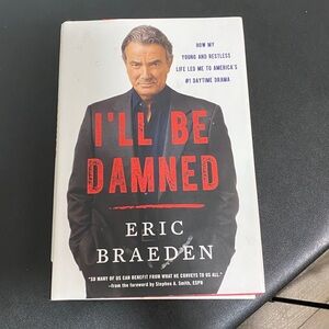 I'll Be Damned: How My Young and Restless Life Led Me Eric Braeden